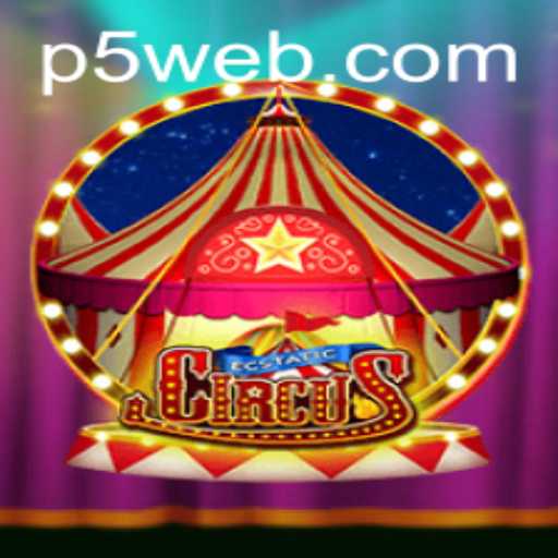 EcstaticCircus: A New Wave in Gaming Revolution with P5.COM