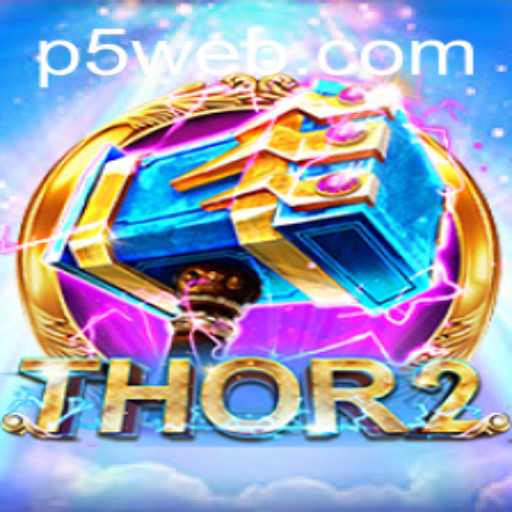 Unveiling Thor2: A Mythical Gaming Experience on P5.COM